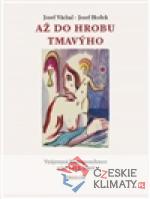 Až do hrobu tmavýho - książka