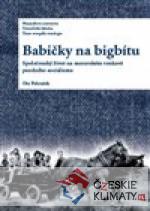 Babičky na bigbítu - książka