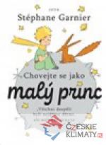 Chovejte se jako Malý princ - książka