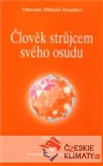 Člověk strůjcem svého osudu - książka