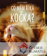 Co nám říká kočka? - Kočičí řeč pro dvounožce - książka