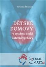 Dětské domovy v systému české ústavní výchovy - książka