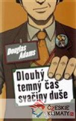Dlouhý, temný čas svačiny duše - książka