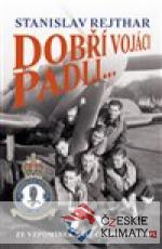 Dobří vojáci padli... - książka