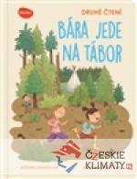 Druhé čtení - Bára jede na tábor - książka