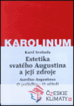 Estetika svatého Augustina a její zdroje. Aurelius Augustinus: O pořádku - O učiteli - książka