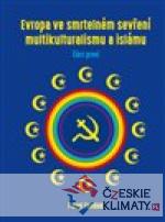 Evropa ve smrtelném sevření multikulturalismu a islámu - książka