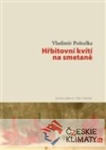 Hřbitovní kvítí na smetaně - książka