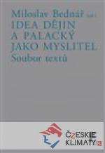 Idea dějin a Palacký jako myslitel - książka