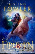 Fireborn: Twelve and the Frozen Forest