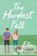 The Hardest Fall