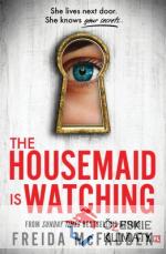 Housemaid Is Watching