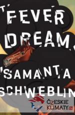Fever Dream