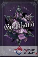 Gothikana: A Dark Academia Gothic Romanc...