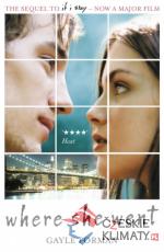 Where She Went (If I Stay)