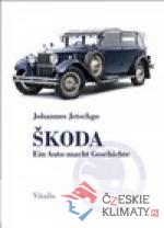 Škoda - Ein Auto macht Geschichte