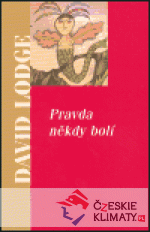 Pravda někdy bolí