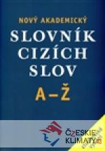 Nový akademický slovník cizích slov A - ...