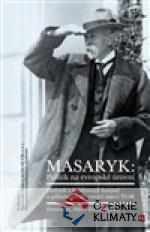 Masaryk: Politik na evropské úrovni