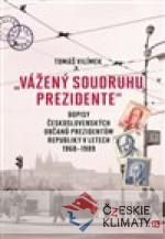Vážený soudruhu prezidente