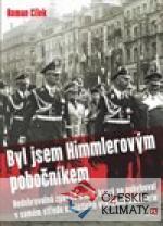 Byl jsem Himmlerovým pobočníkem