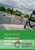 Parasportovci očima televizních divák...