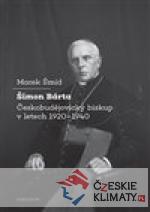 Šimon Bárta Českobudějovický biskup...