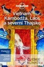 Vietnam, Kambodža, Laos a severní Thaj...