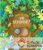 Jak to žije ve stromě?