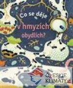 Co se děje v hmyzích obydlích?