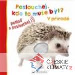 Poslouchej, kdo to může být? V přír...