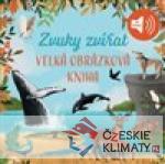 Velká obrázková kniha - Zvuky zvířa...