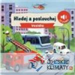 Hledej a poslouchej Vozidla