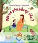 Odkud přicházejí děti? První otázky a od...