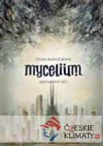 Mycelium I.:Jantarové oči