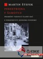 Perestrojka v Šamotce