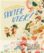 Skutek utek!