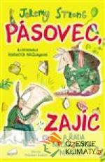 Pásovec, Zajíc a řada nečekaných návštěv...
