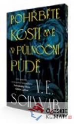 Pohřběte kosti mé v půlnoční půd...