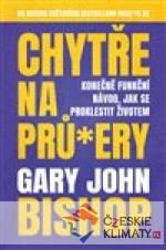 Chytře na prů*ery