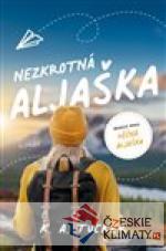 Nezkrotná Aljaška