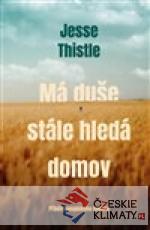 Má duše stále hledá domov