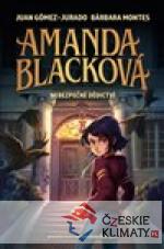 Amanda Blacková: Nebezpečné dědictví...
