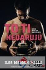 To ti nedaruju