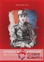 Generál Karel Kutlvašr. Hlas z vězení, p...