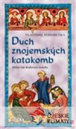 Duch znojemských katakomb /2.vyd./