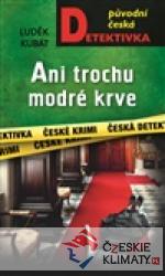 Ani trochu modré krve