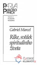 Rilke, svědek spirituálního života