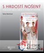 S hrdostí nošený