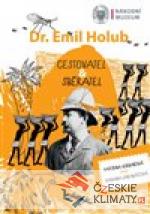 Emil Holub - cestovatel & sběratel